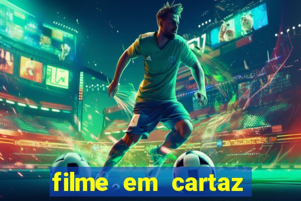 filme em cartaz cine araujo